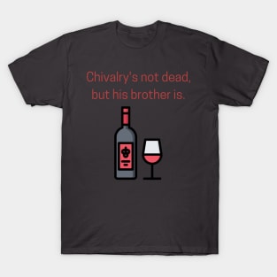 Chivalry's Not Dead T-Shirt